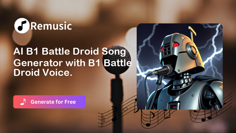 AI B1 Battle Droid Voice-Remusic