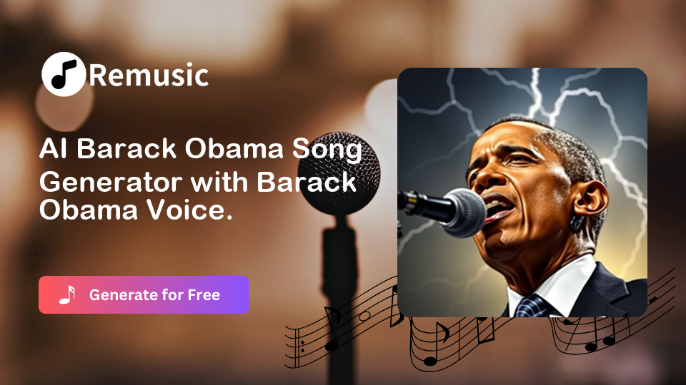 AI Barack Obama Voice-Remusic