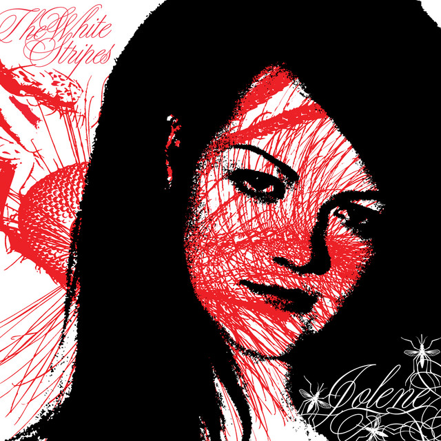 "Jolene" - The White Stripes